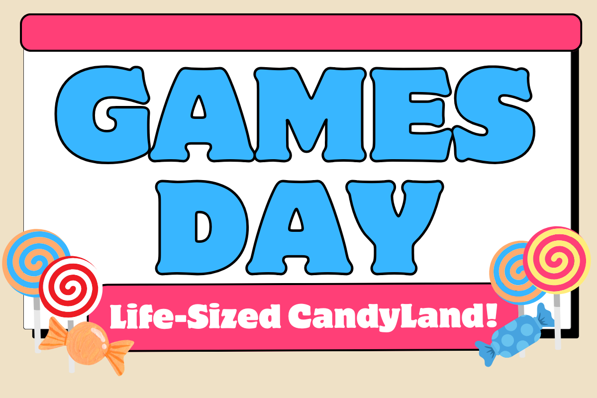 A bright advertisement with the text 'GAMES DAY' in large blue letters and 'Life-Sized CandyLand!' below in white text on a pink banner. The design includes lollipops and candy graphics on a beige background.